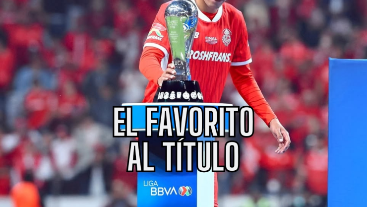 Toluca llega invicto a la final y es favorito al campeonato